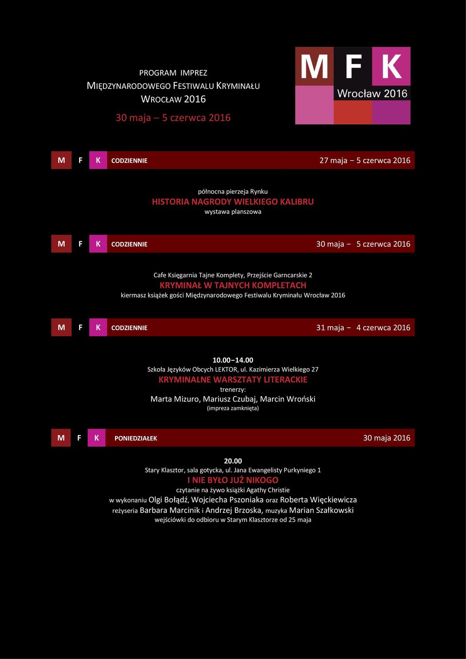 Wrocław 2016 M F K CODZIENNIE 31 maja 4 czerwca 2016 Szkoła Języków Obcych LEKTOR, ul.