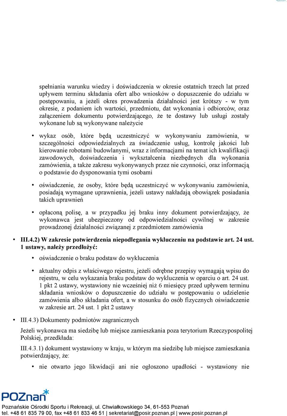 są wykonywane należycie wykaz osób, które będą uczestniczyć w wykonywaniu zamówienia, w szczególności odpowiedzialnych za świadczenie usług, kontrolę jakości lub kierowanie robotami budowlanymi, wraz