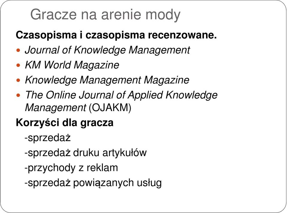 Magazine The Online Journal of Applied Knowledge Management (OJAKM)