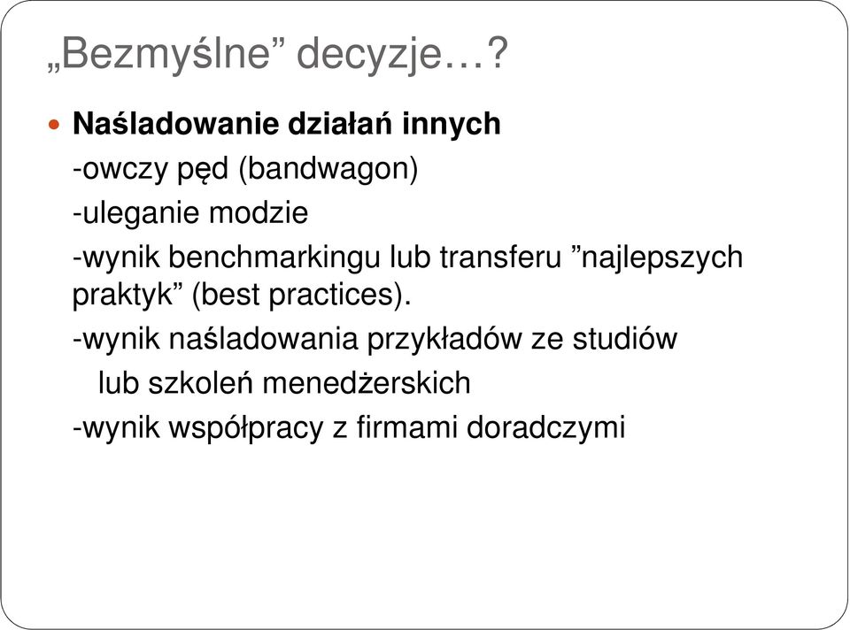 modzie -wynik benchmarkingu lub transferu najlepszych praktyk