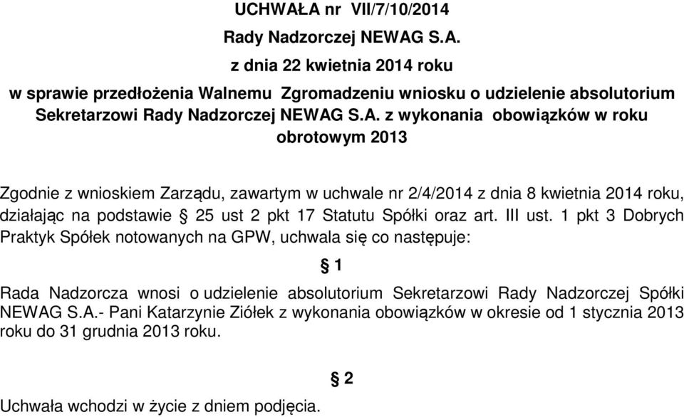 pkt 17 Statutu Spółki oraz art. III ust.