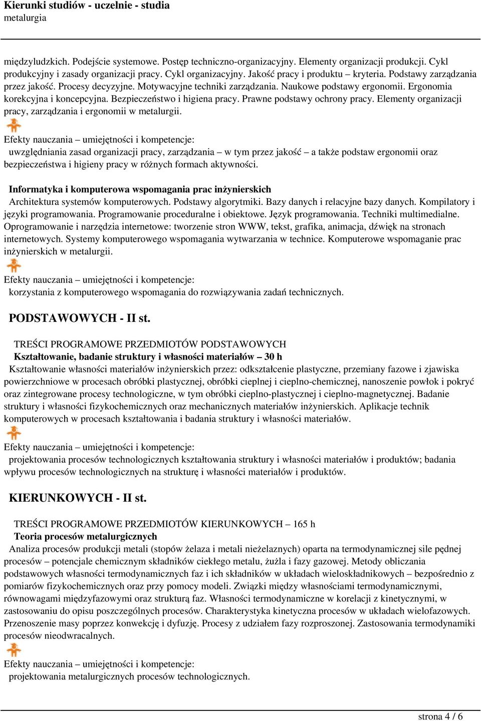 Prawne podstawy ochrony pracy. Elementy organizacji pracy, zarządzania i ergonomii w metalurgii.