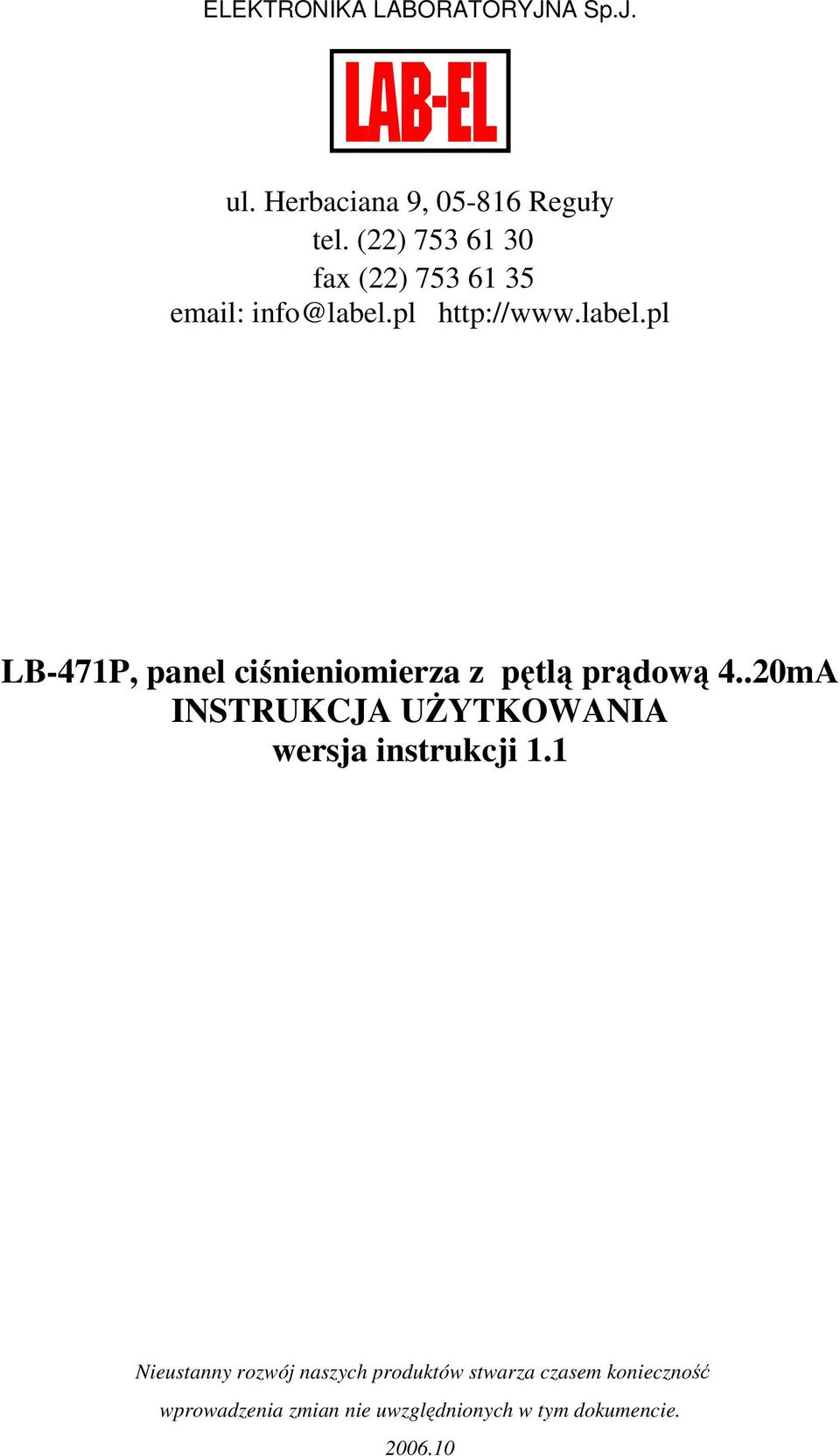 pl http://www.label.pl LB-471P, panel ciśnieniomierza z pętlą prądową 4.