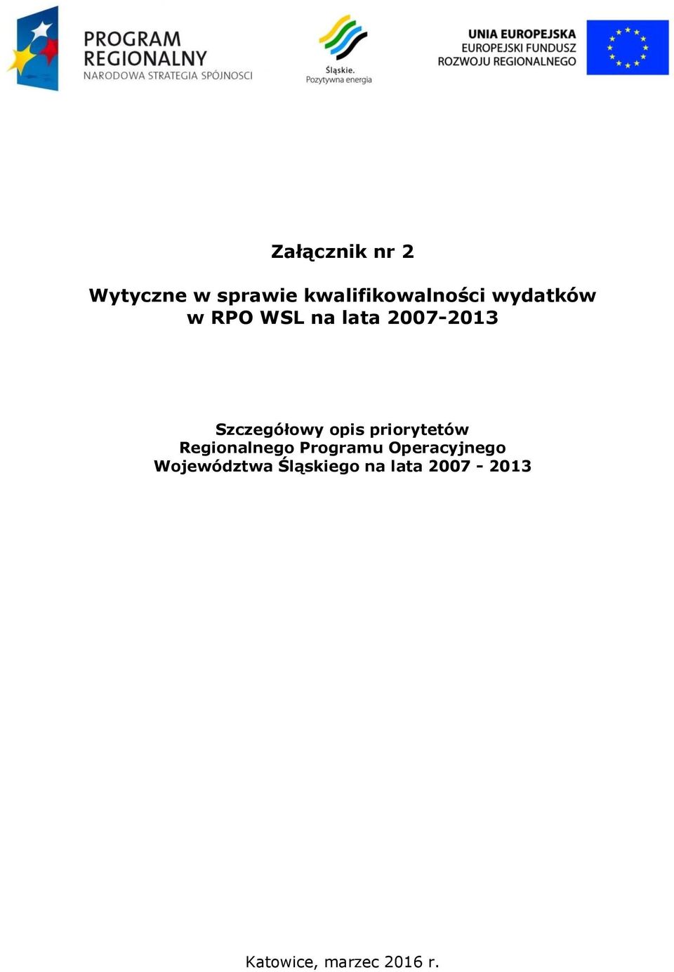 priorytetów Regionalnego Programu Operacyjnego