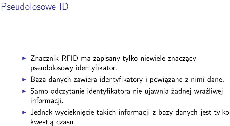 Baza danych zawiera identyfikatory i powiązane z nimi dane.