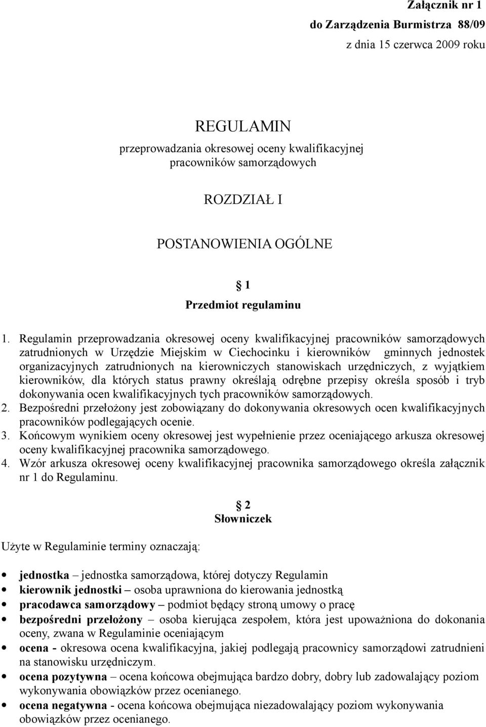 Regulamin przeprowadzania okresowej oceny kwalifikacyjnej pracowników samorządowych zatrudnionych w Urzędzie Miejskim w Ciechocinku i kierowników gminnych jednostek organizacyjnych zatrudnionych na