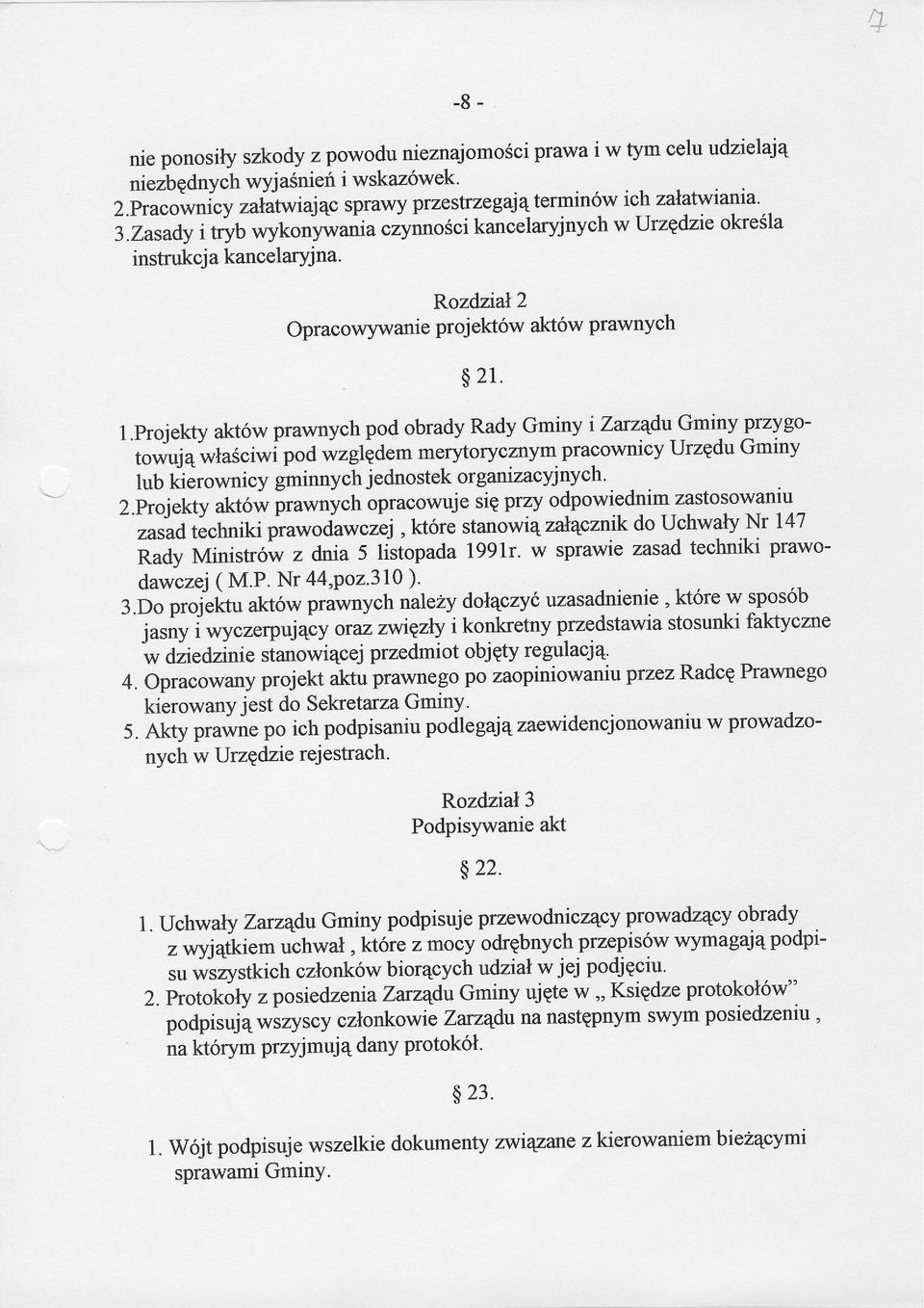 Projekty akt6w prawnych pod obrady Rady Gminy i Zarzqdu Gmtn- V ptzygoi"*":a *f"sciwi pod wzgledem merytorycznym. pracownicy Urzpdu Gminy lub kierownicy gminnych jednostek organizacyjnych 2.