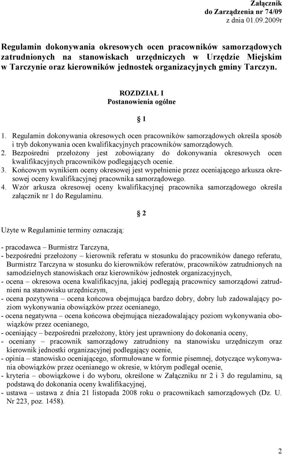 2009r Regulamin dokonywania okresowych ocen pracowników samorządowych zatrudnionych na stanowiskach urzędniczych w Urzędzie Miejskim w Tarczynie oraz kierowników jednostek organizacyjnych gminy