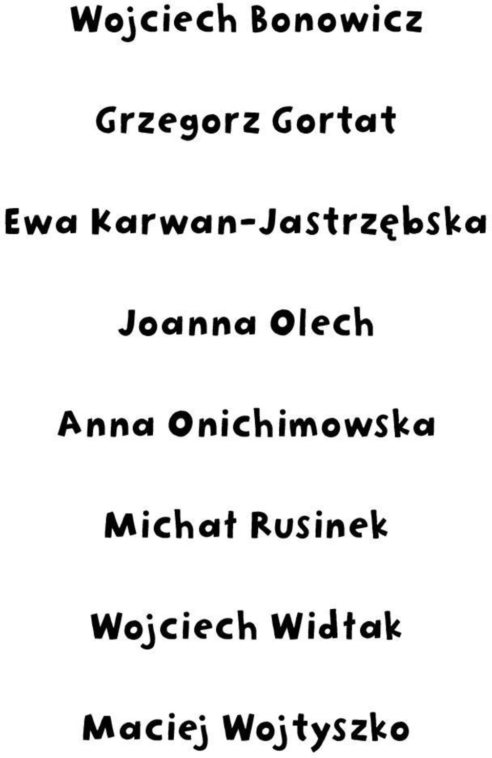 Olech Anna Onichimowska Michał