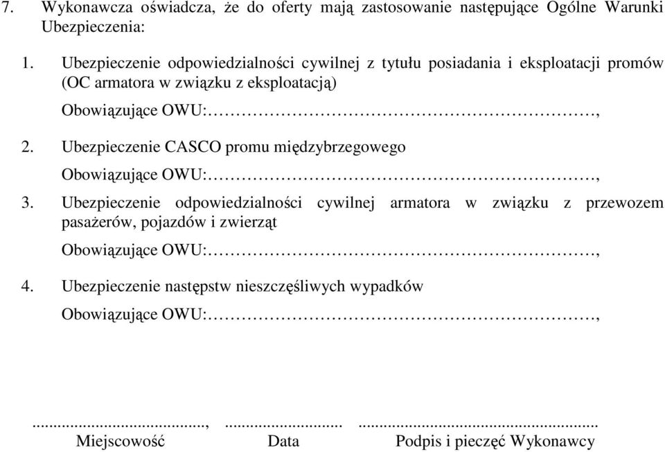 OWU:, 2. Ubezpieczenie CASCO promu międzybrzegowego Obowiązujące OWU:, 3.