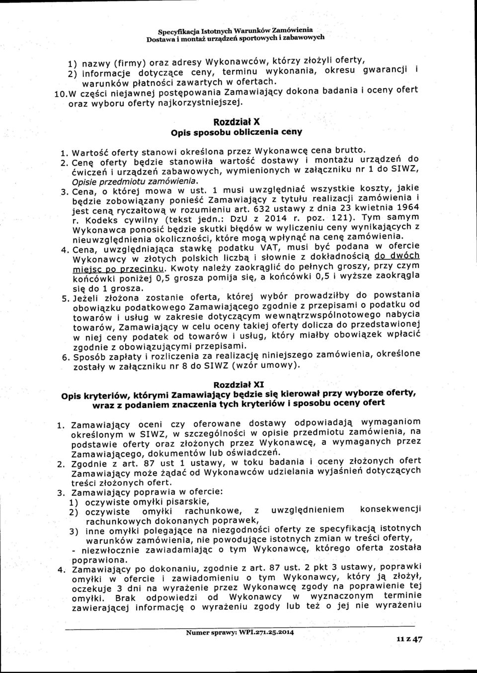 Rozdziat X Opis sposobu obliczenia ceny 1. Warto$6 oferty stanowi okre6lon a przez Wykonawce cena brutto' 2.