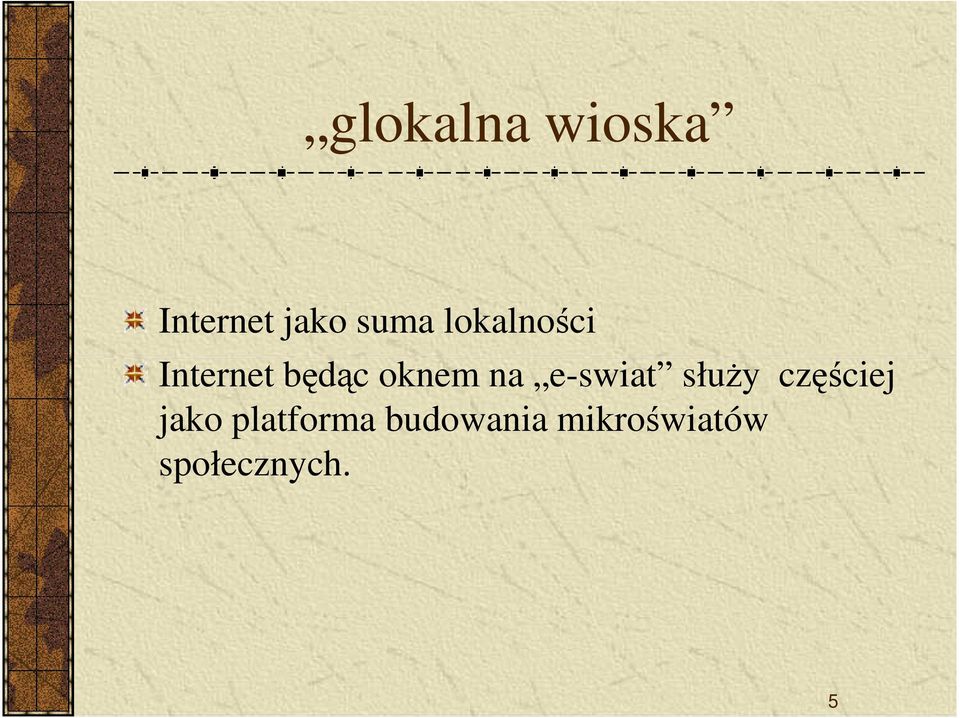 e-swiat słuŝy częściej jako