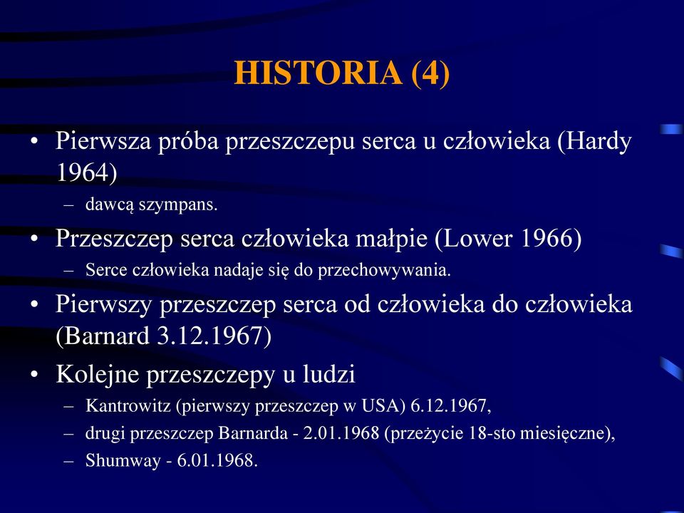 Pierwszy przeszczep serca od człowieka do człowieka (Barnard 3.12.