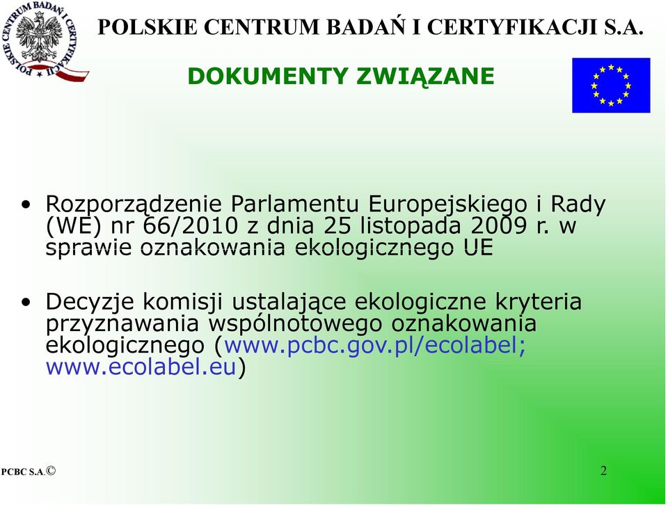 w sprawie oznakowania ekologicznego UE Decyzje komisji ustalające