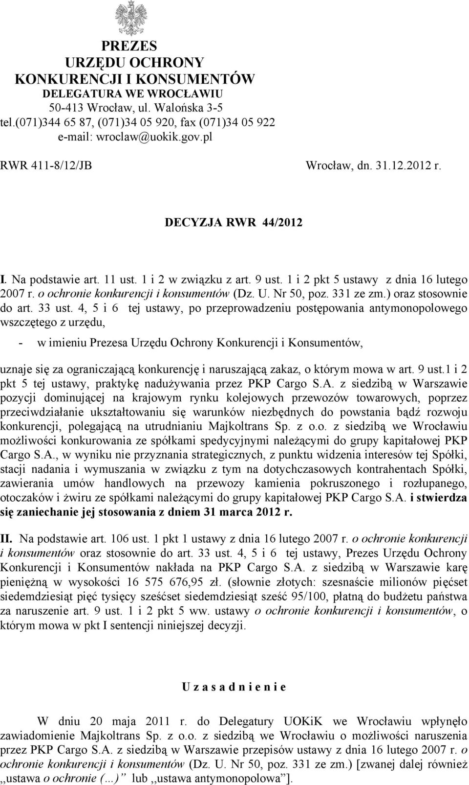 o ochronie konkurencji i konsumentów (Dz. U. Nr 50, poz. 331 ze zm.) oraz stosownie do art. 33 ust.