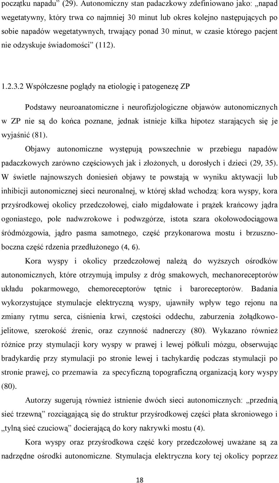 którego pacjent nie odzyskuje świadomości (112). 1.2.3.