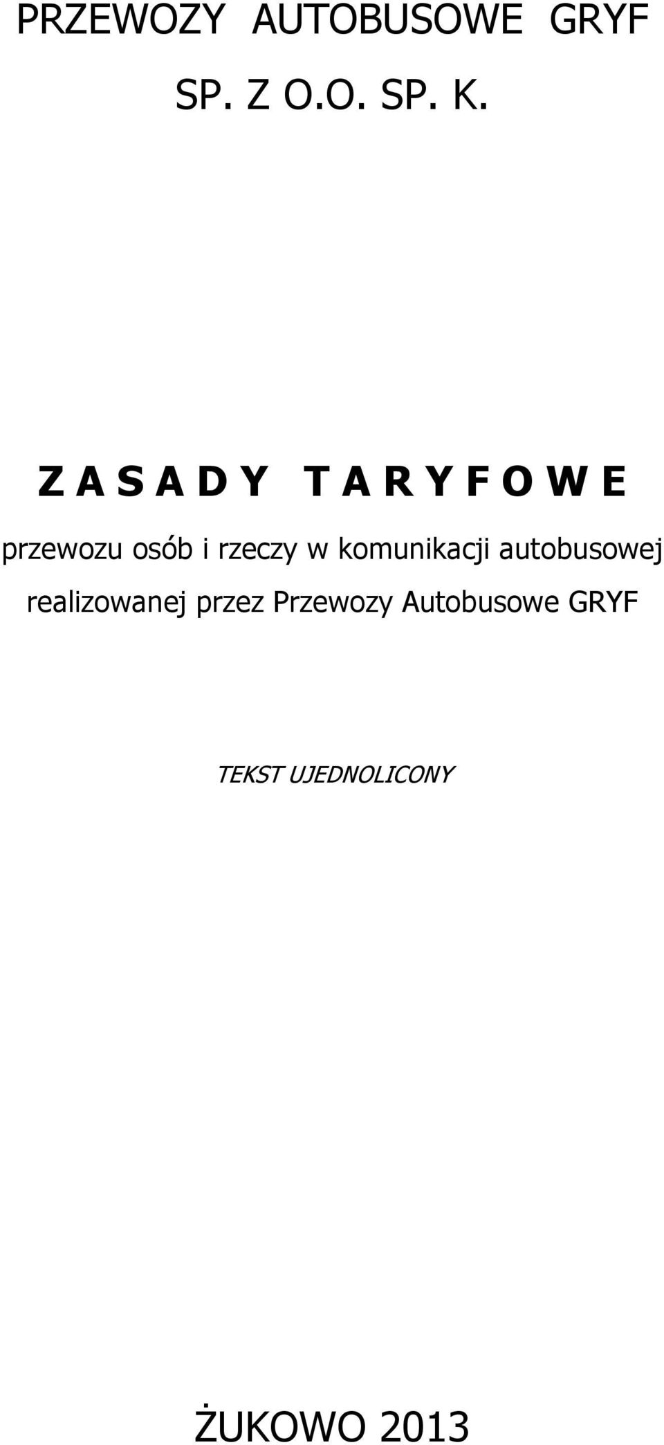 rzeczy w komunikacji autobusowej realizowanej