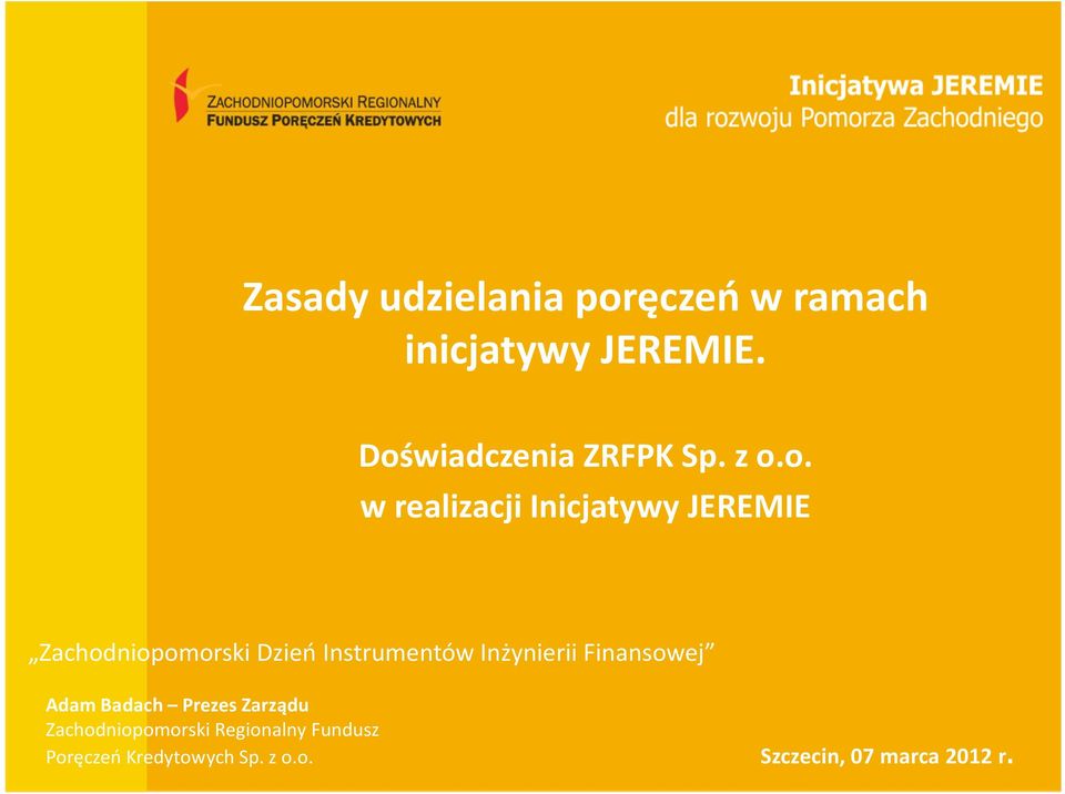 Zachodniopomorski Dzień Instrumentów Inżynierii Finansowej Adam Badach