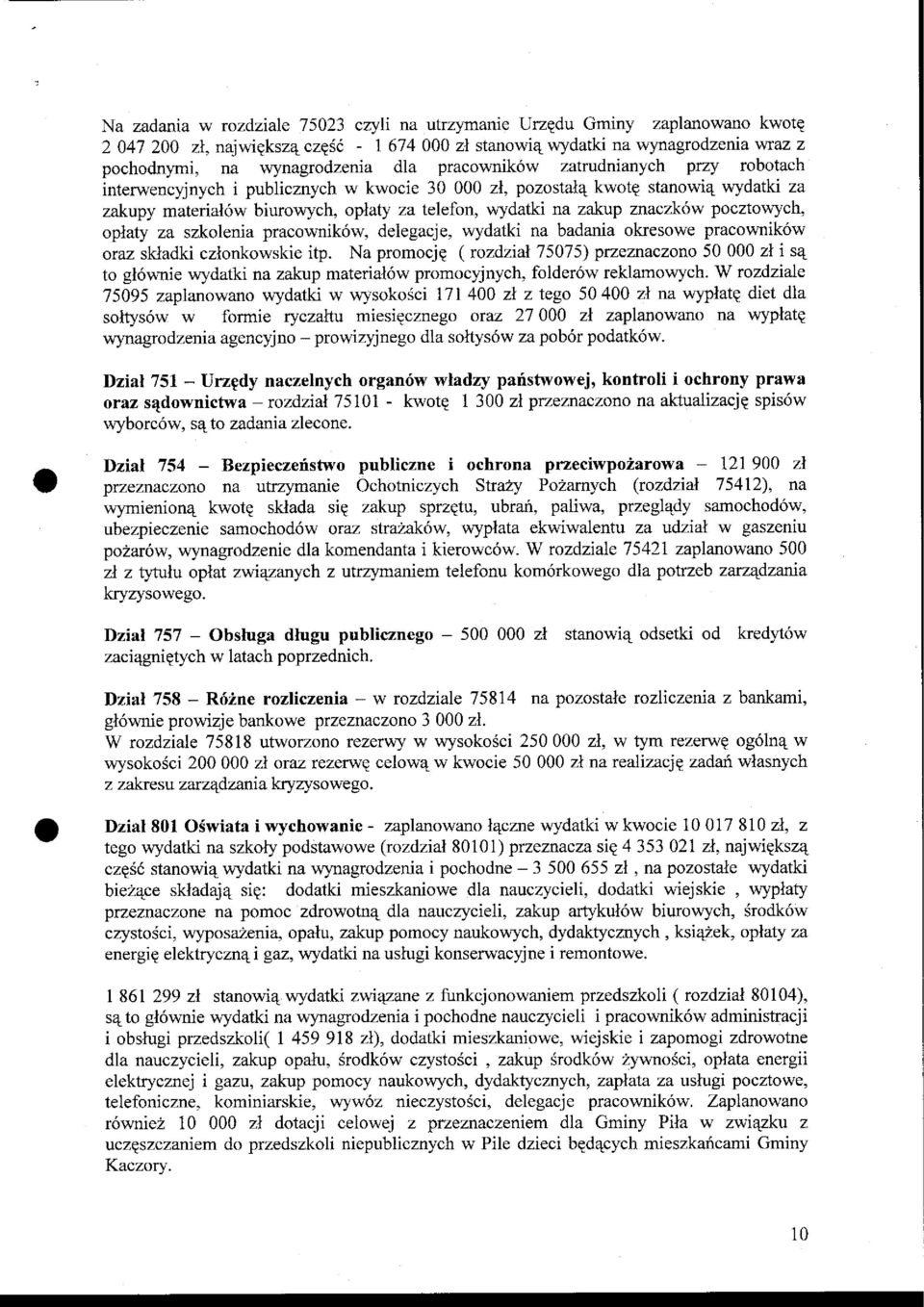 znaczk6w pocztowych, oplaty za szkolenia pracownik6w, delegacje, wydatki na badania okesowe pracownik6w oraz skladki czlonkowskie itp.