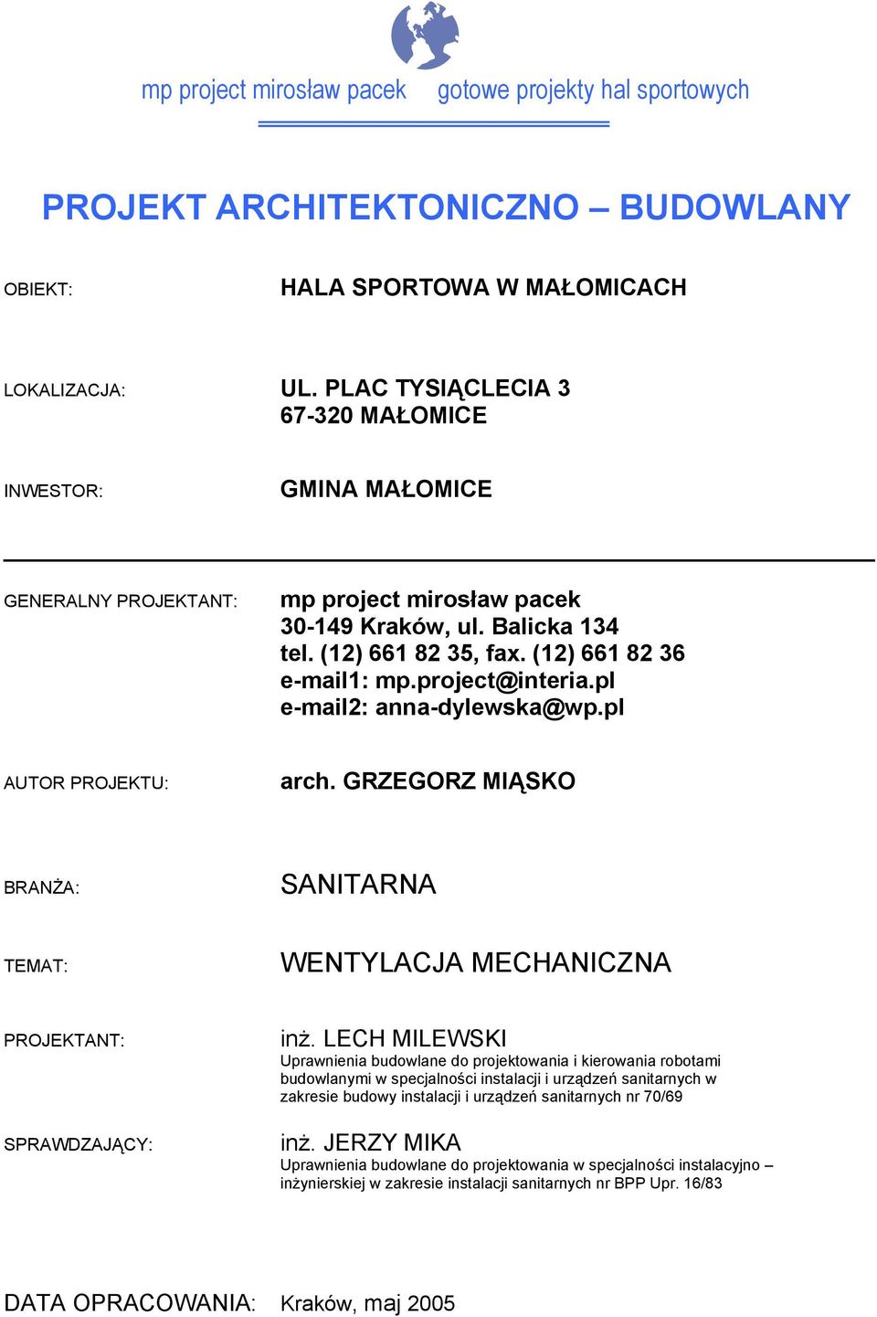 GRZEGORZ MIĄSKO BRANŻA: SANITARNA TEMAT: PROJEKTANT: SPRAWDZAJĄCY: inż.