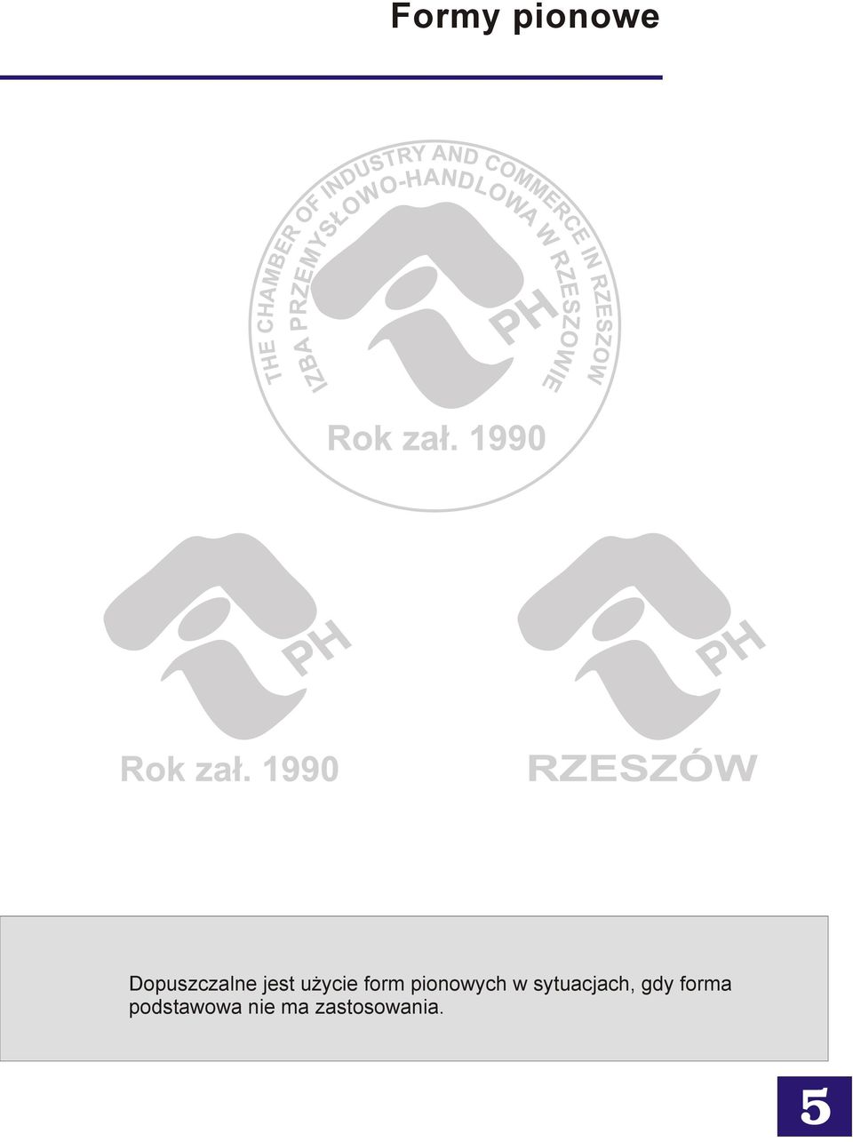 w sytuacjach, gdy forma