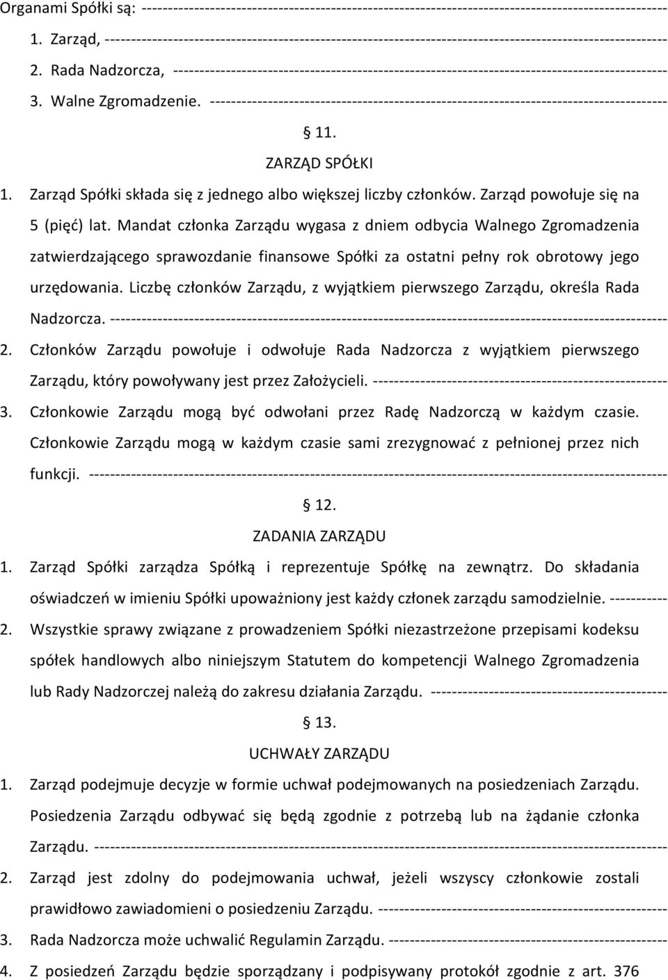 Rada Nadzorcza, ---------------------------------------------------------------------------------------------- 3. Walne Zgromadzenie.