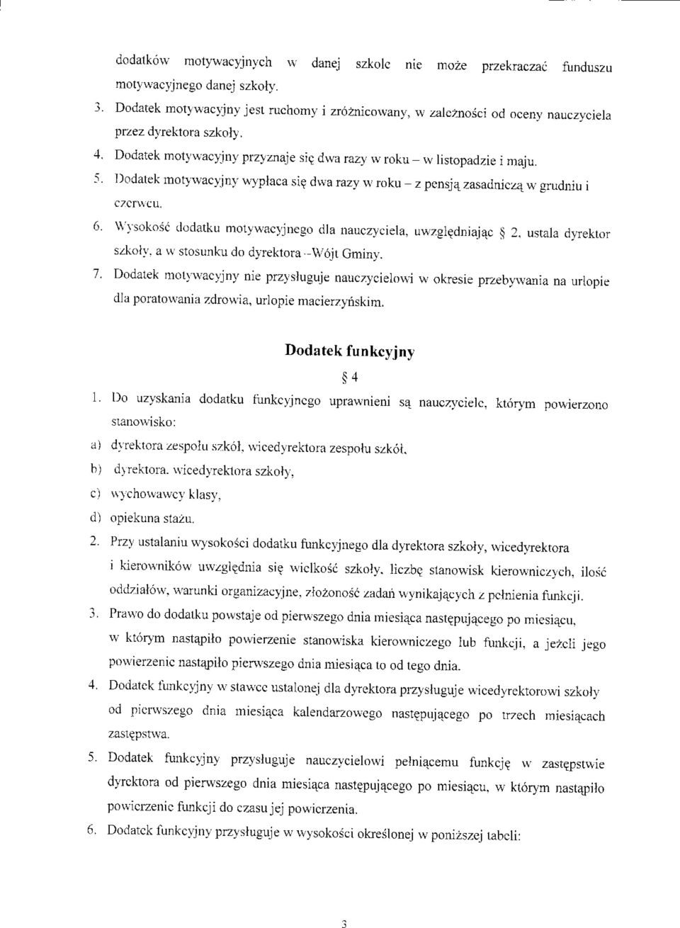 \a razv n,roku z pcnsj4 zasadnicz4 u, grudmu i ctcr\\cu. 6. \\')sokoia dodatku motyu,aclineeo dla nauczl,ciela. uu,zglqdniajac \ 2. ustala dvrektor szkoi\'. a \\ stosunku do drrektora \\i6-jt Gmin1.