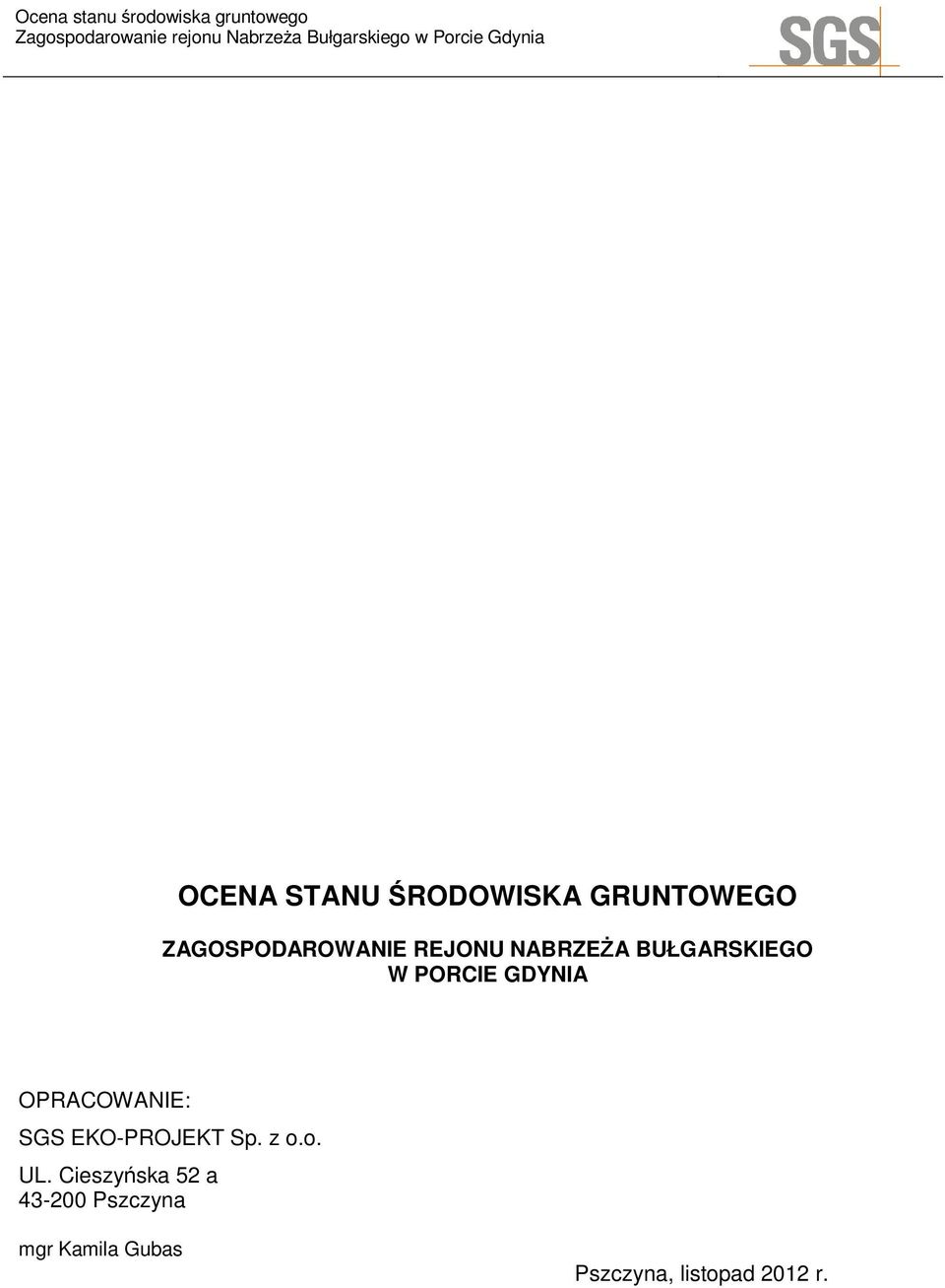 OPRACOWANIE: SGS EKO-PROJEKT Sp. z o.o. UL.
