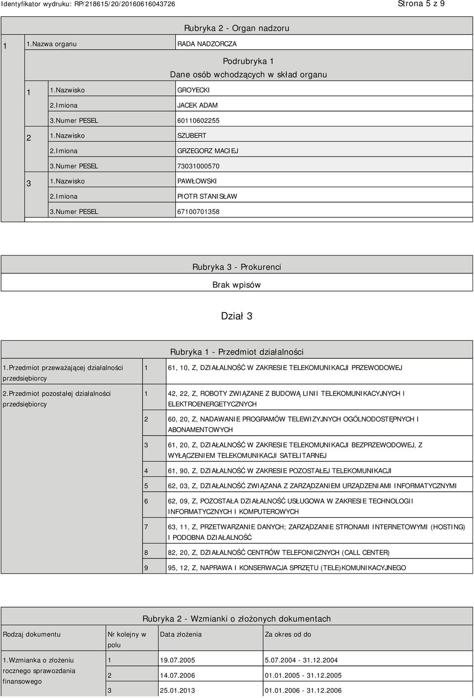 Przedmiot przeważającej działalności przedsiębiorcy 2.