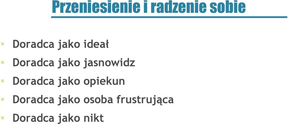 jasnowidz Doradca jako opiekun