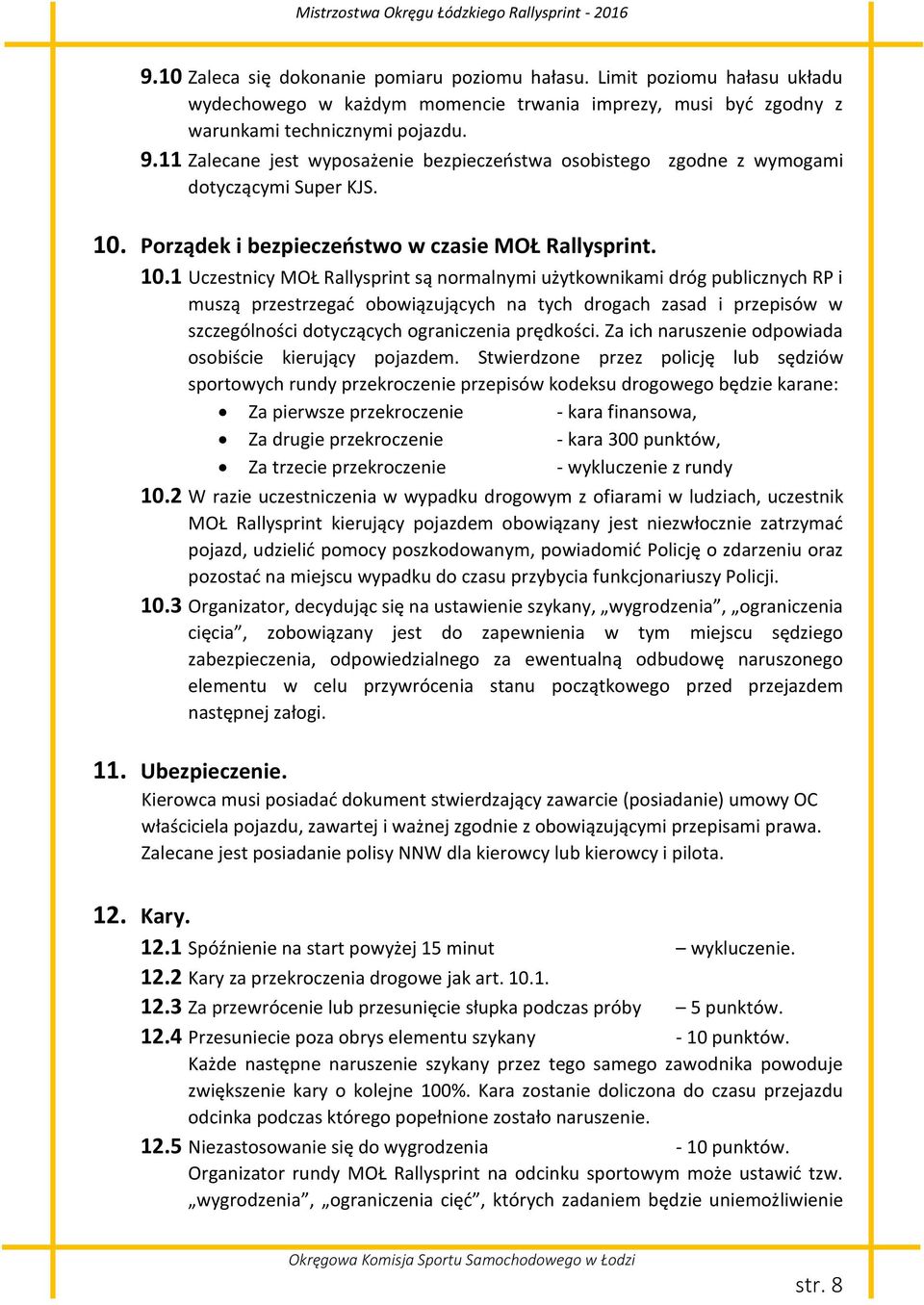 Porządek i bezpieczeństwo w czasie MOŁ Rallysprint. 10.