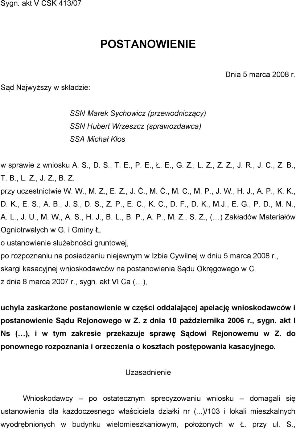 , A. B., J. S., D. S., Z. P., E. C., K. C., D. F., D. K., M.J., E. G., P. D., M. N., A. L., J. U., M. W., A. S., H. J., B. L., B. P., A. P., M. Z., S. Z., ( ) Zakładów Materiałów Ogniotrwałych w G.
