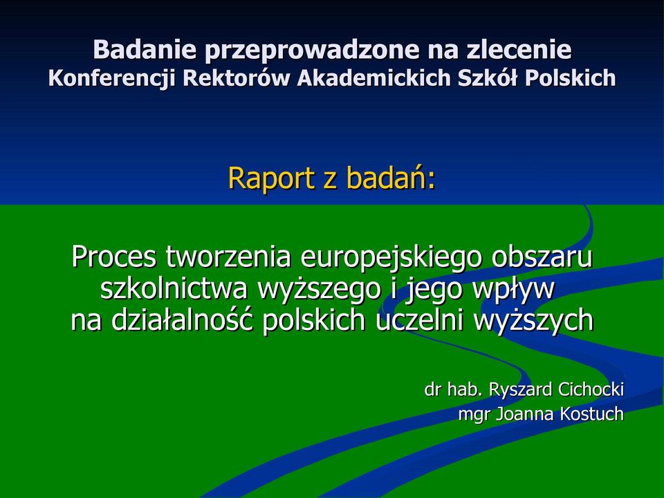 europejskiego obszaru szkolnictwa wyższego i jego wpływ na