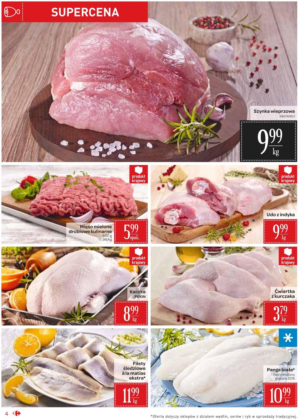 śledziowe à la matias ekstra* 11 Panga biała* filet mrożony glazura 0% 10