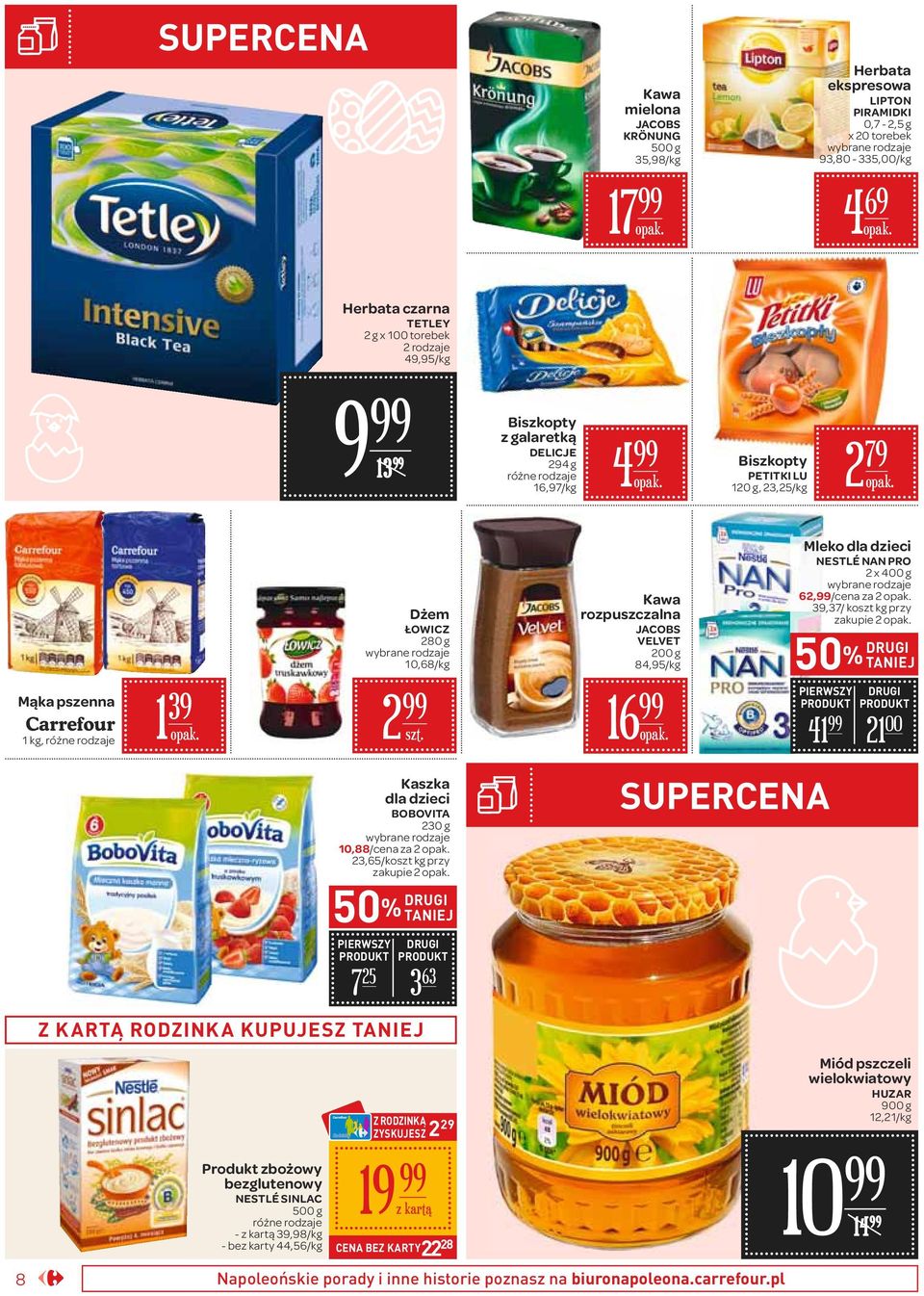Mleko dla dzieci NESTLÉ NAN PRO x 400 g wybrane rodzaje 6,/cena za 39,37/ koszt przy zakupie 50% DRUGI TANIEJ PIERWSZY DRUGI 41 1 00 Kaszka dla dzieci BOBOVITA 30 g wybrane rodzaje 10,88/cena za