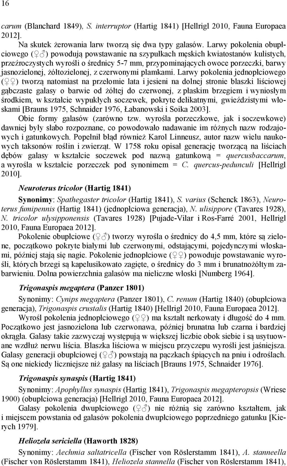 żółtozielonej, z czerwonymi plamkami.