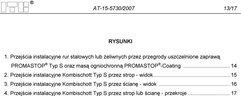 S oraz masą ogniochronną PROMASTOP -Coating... 14 2.