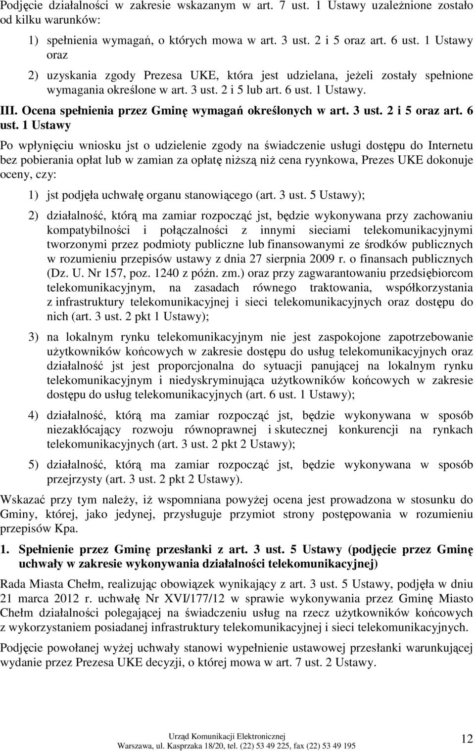Ocena spełnienia przez Gminę wymagań określonych w art. 3 ust. 2 i 5 oraz art. 6 ust.