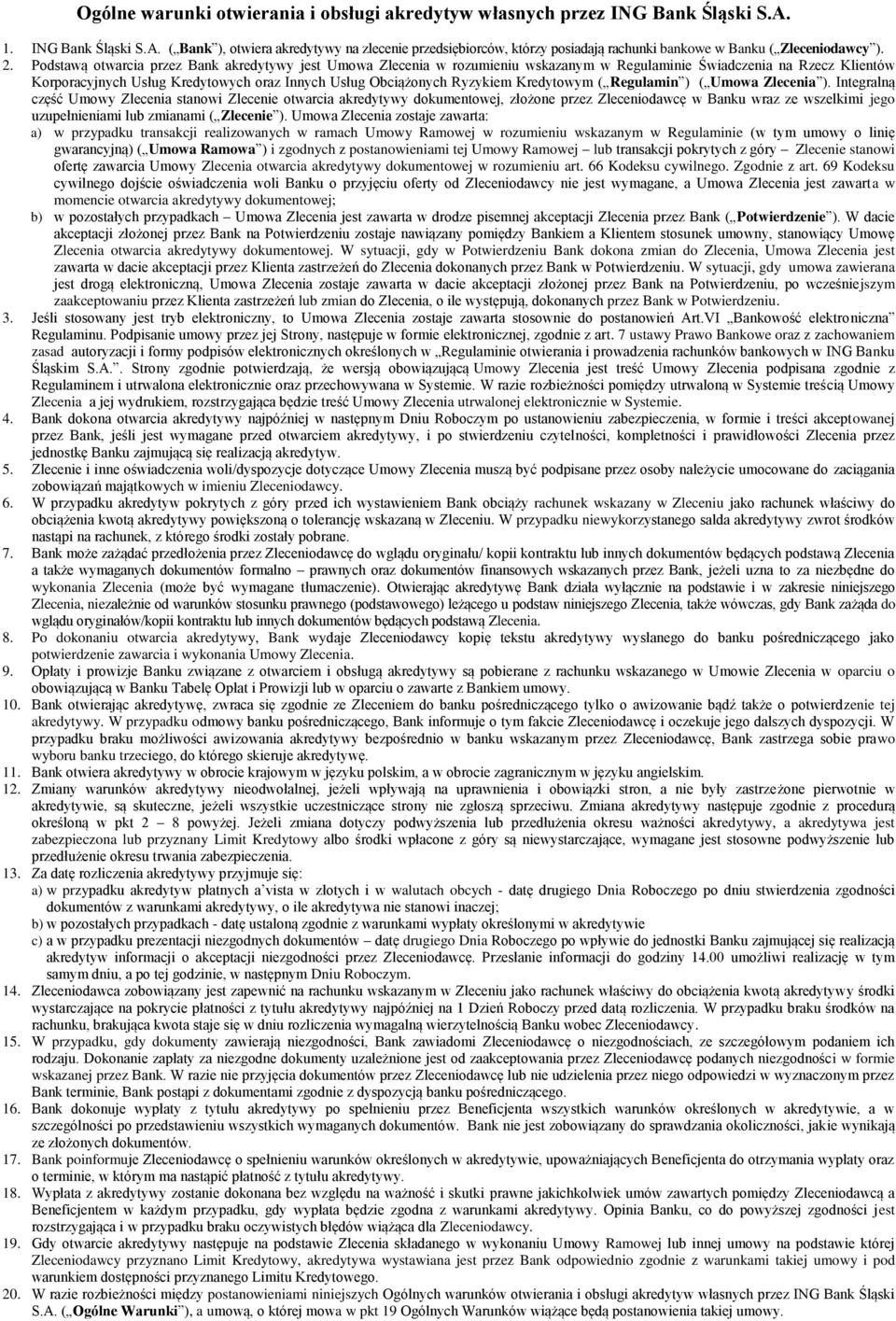 Ryzykiem Kredytowym ( Regulamin ) ( Umowa Zlecenia ).
