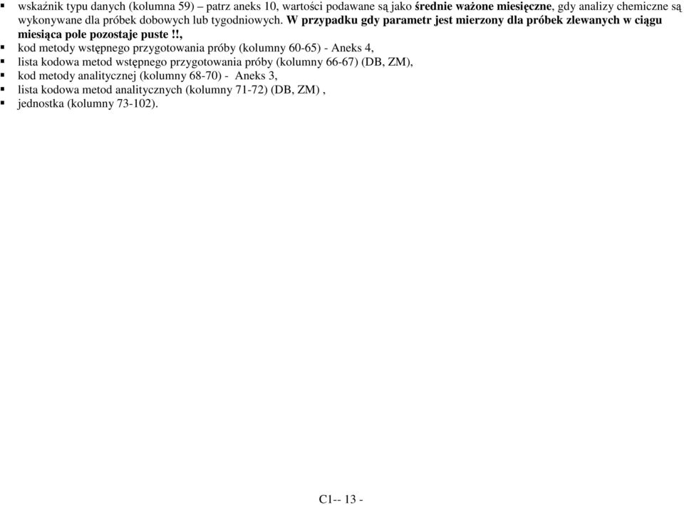 !, kod metody wstępnego przygotowania próby (kolumny 60-65) - Aneks 4, lista kodowa metod wstępnego przygotowania próby (kolumny 66-67) (DB,