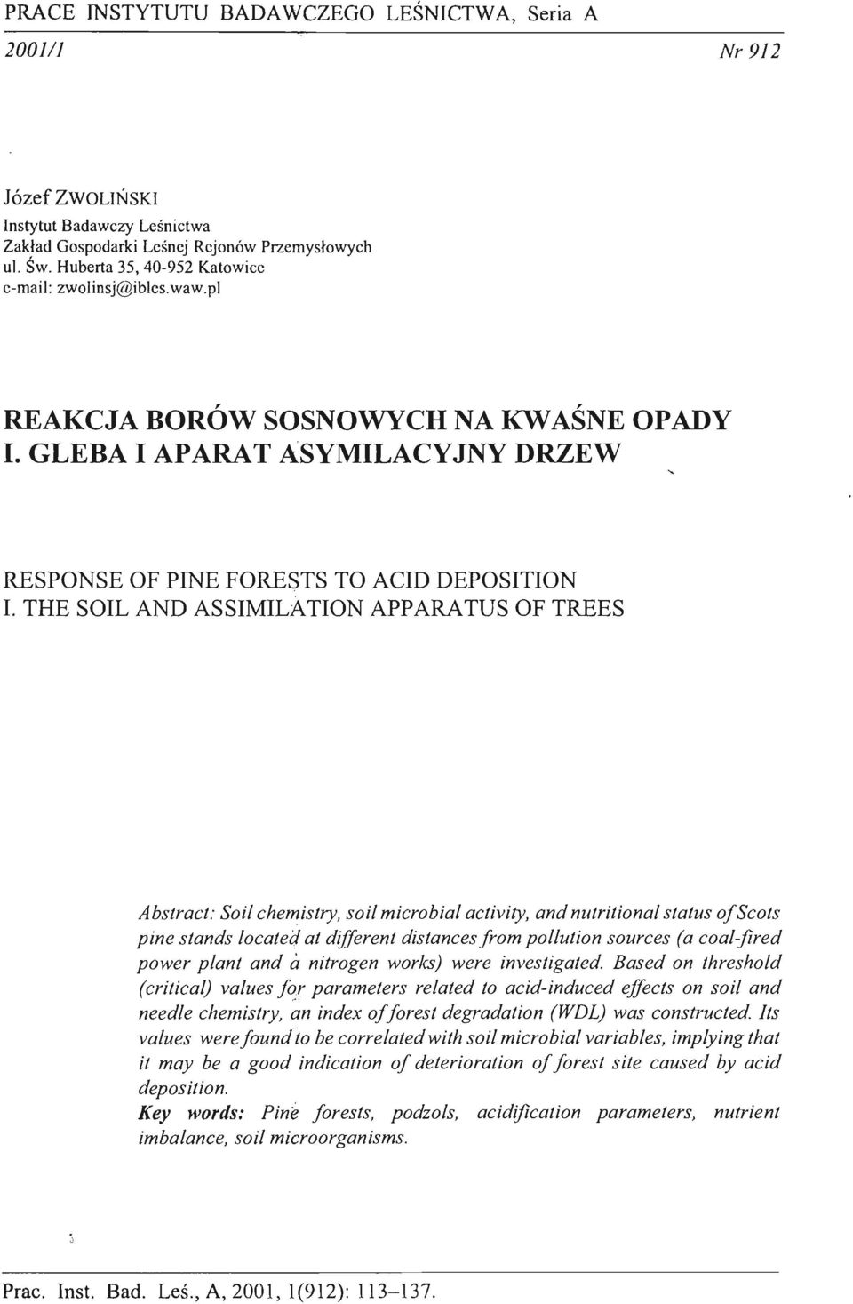 THE SOIL AND ASSIMILATION APPARATUS OF TREES Abstract: Soi! cheryfistry, soi!