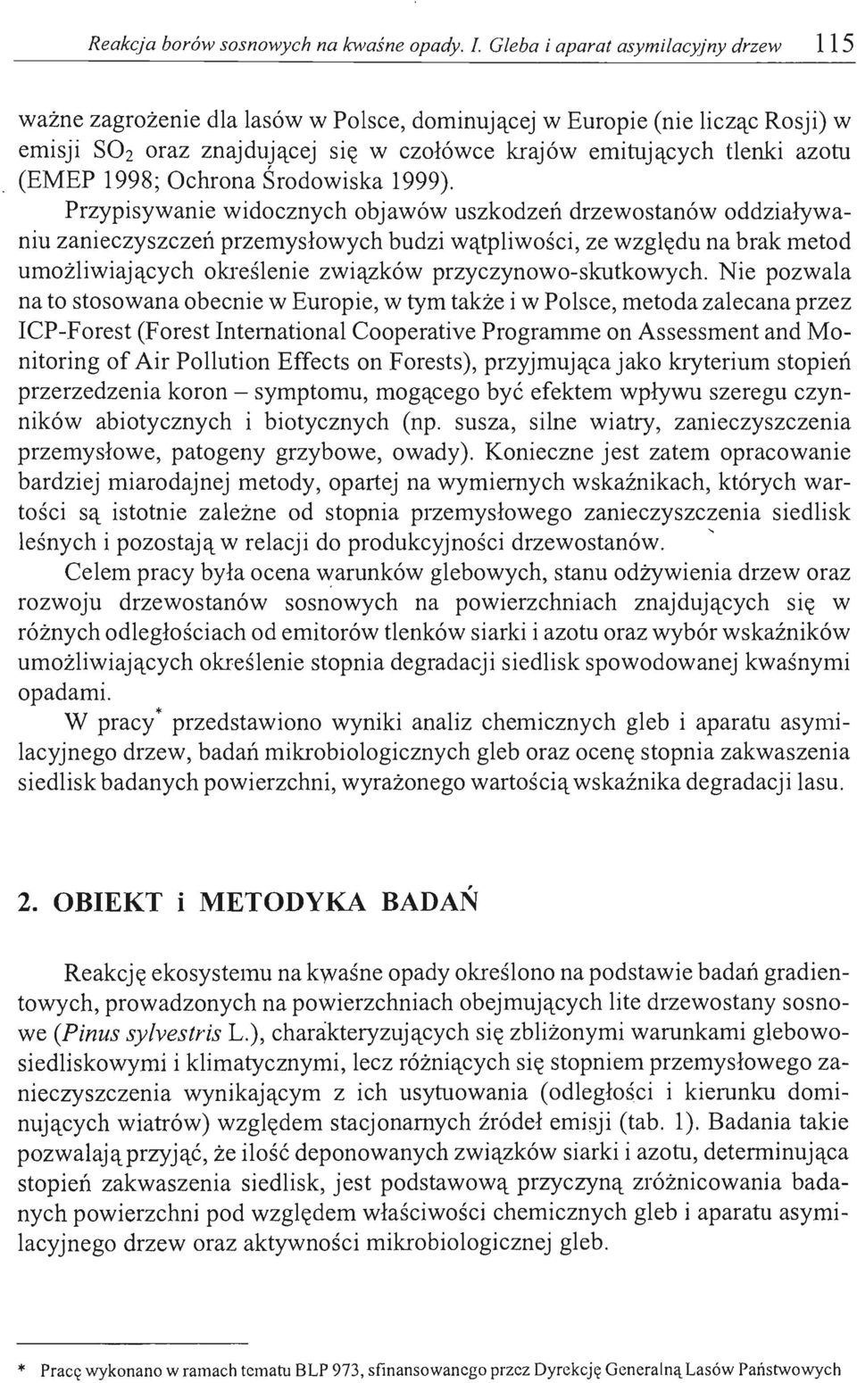 1998; Ochrona Środowiska 1999).