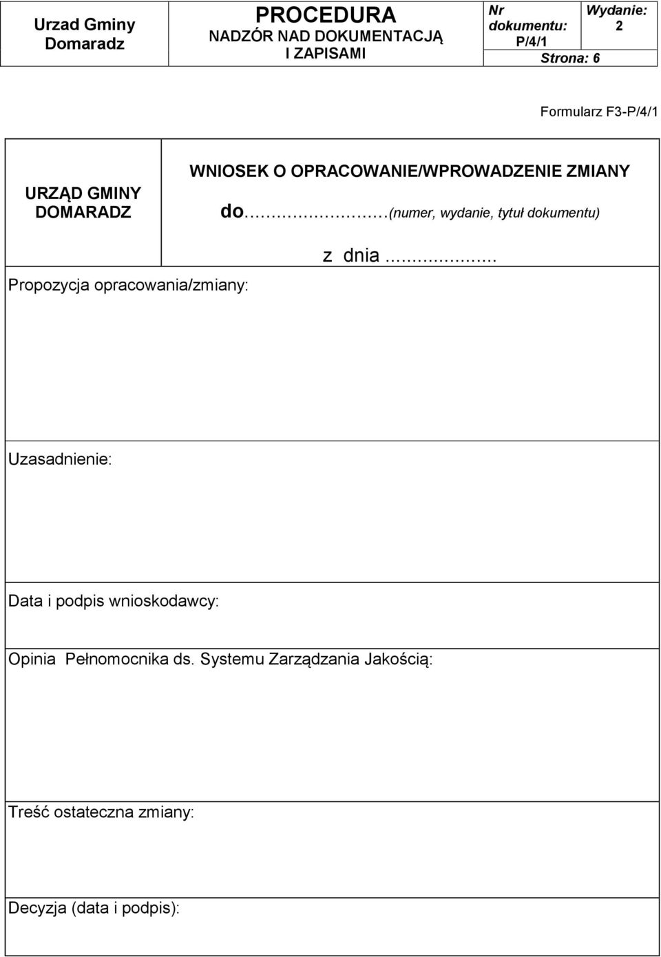 ..(numer, wydanie, tytuł dokumentu) Propozycja opracowania/zmiany: