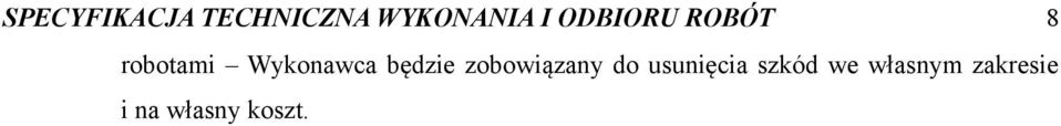 będzie zobowiązany do usunięcia