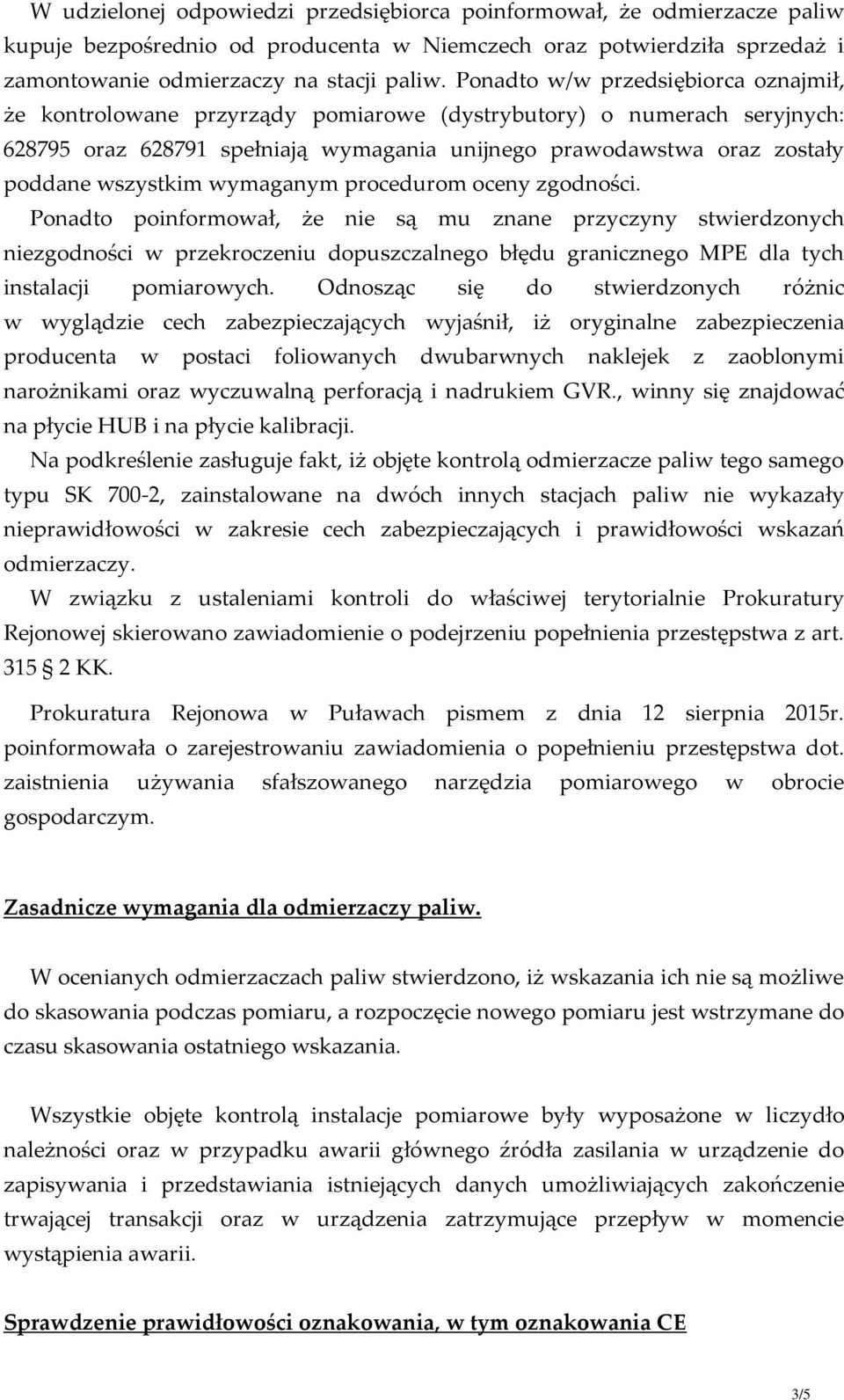 wszystkim wymaganym procedurom oceny zgodności.