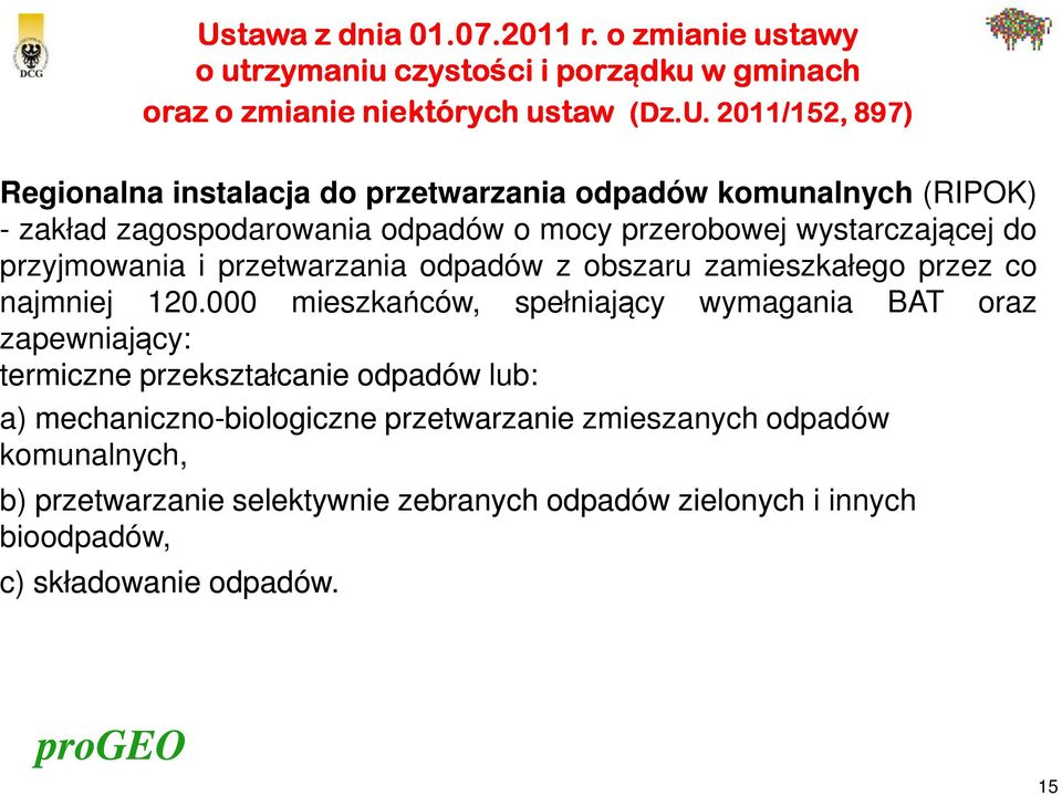 odpadów z obszaru zamieszkałego przez co najmniej 120.