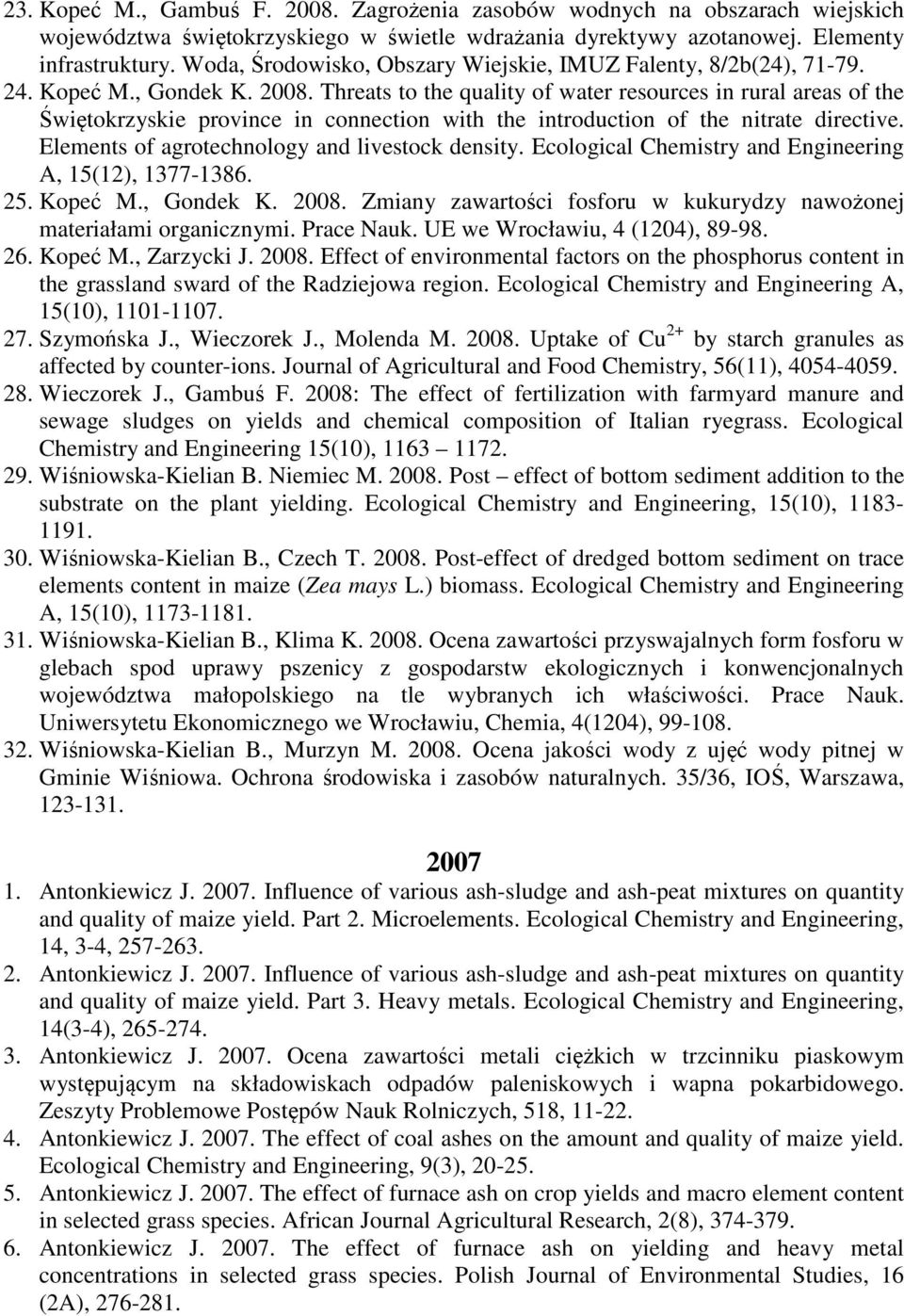 Threats to the quality of water resources in rural areas of the Świętokrzyskie province in connection with the introduction of the nitrate directive. Elements of agrotechnology and livestock density.