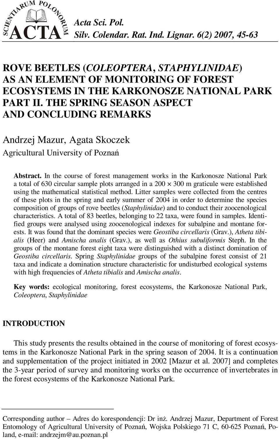 THE SPRING SEASON ASPECT AND CONCLUDING REMARKS Andrzej Mazur, Agata Skoczek Agricultural University of Poznań Abstract.