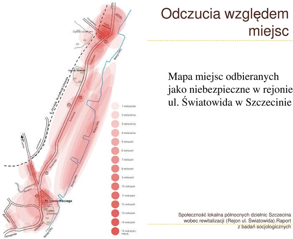 Światowida w Szczecinie Społeczność lokalna północnych