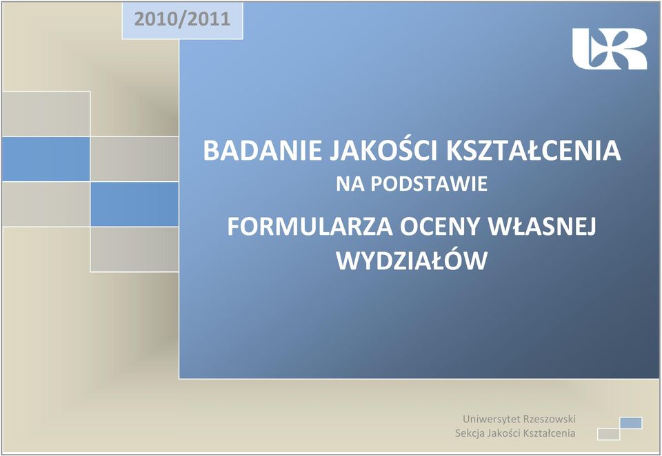 WŁASNEJ WYDZIAŁÓW Uniwersytet